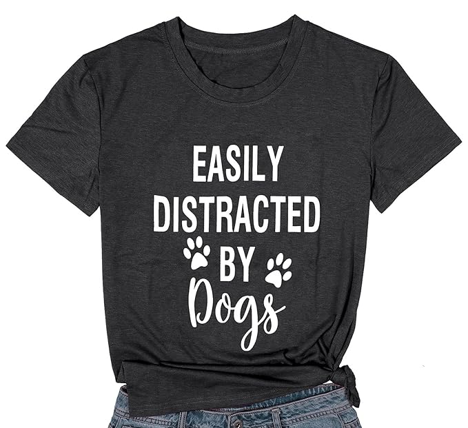Easily Distracted by Dogs Dog paw Pattern Letter Print Round Neck Short Sleeve T-Shirt