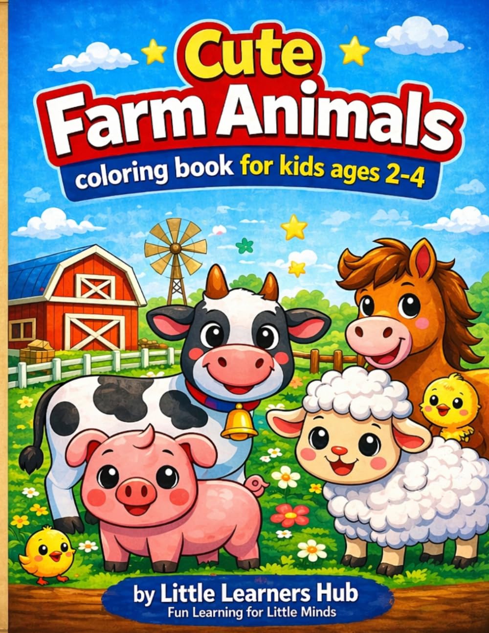 Cute Farm Animals: Coloring Book for Kids Age 2-4