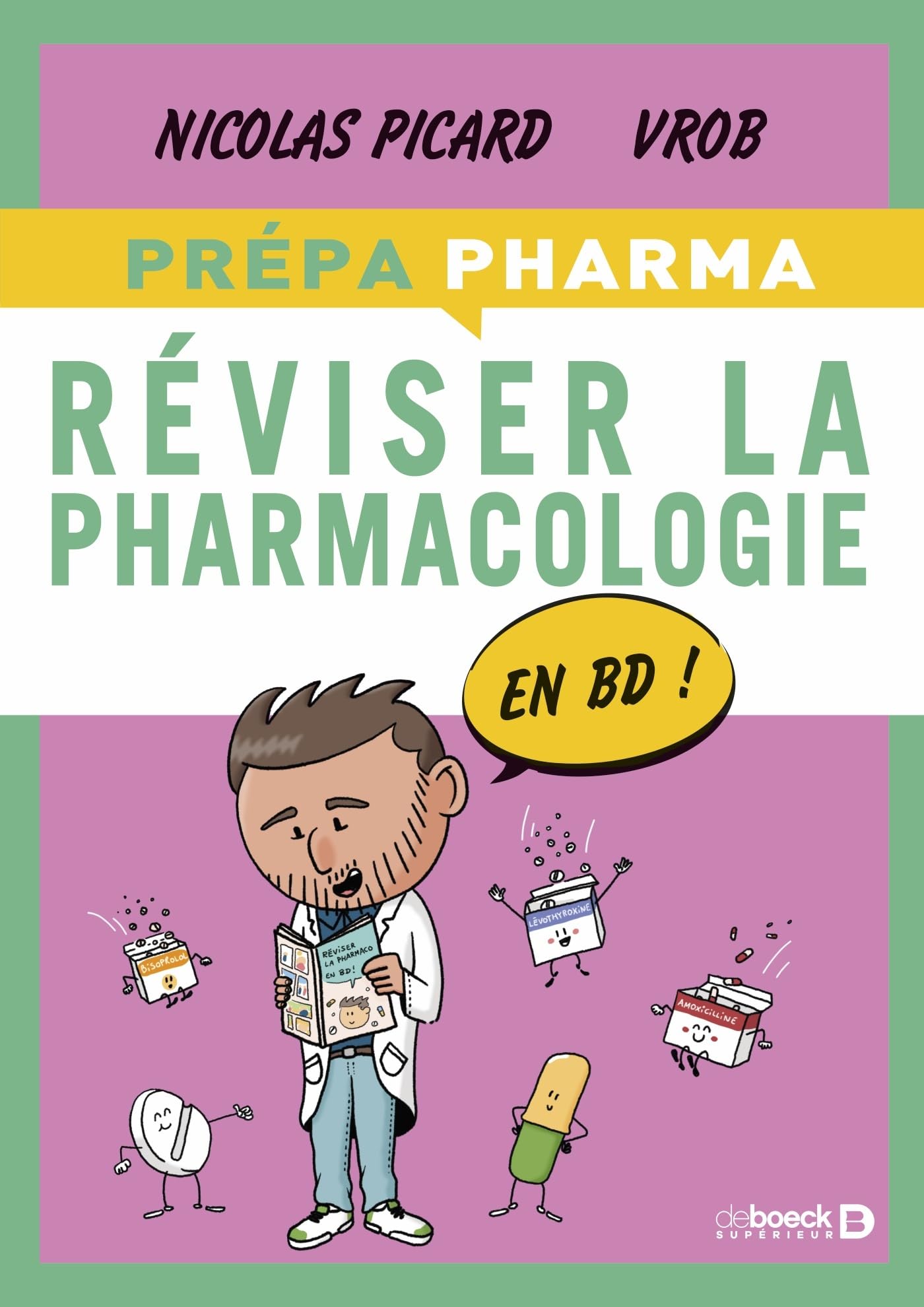 Réviser la pharmaco en BD: Fiches de synthèse, cas cliniques en BD, QCM