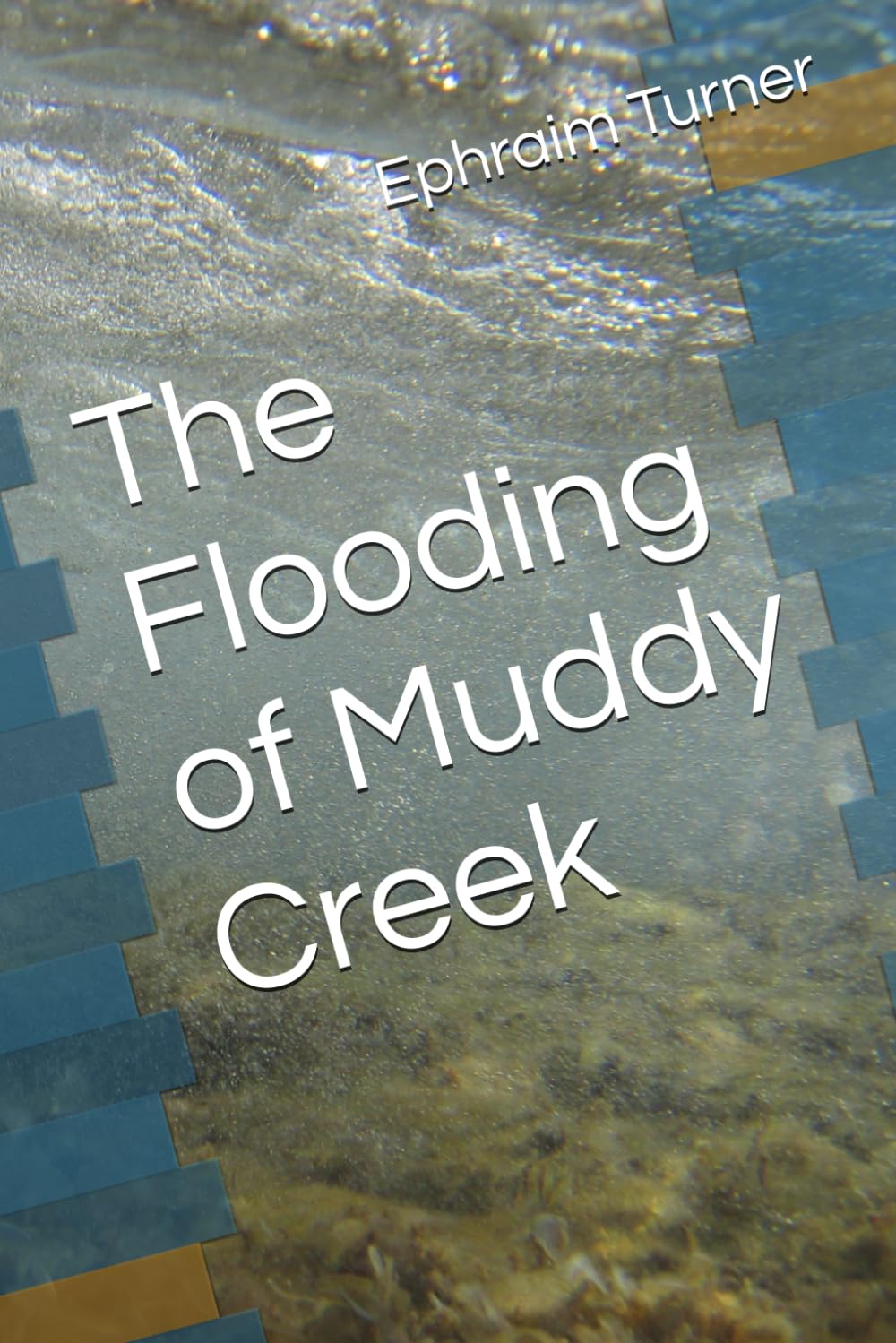 The Flooding of Muddy Creek