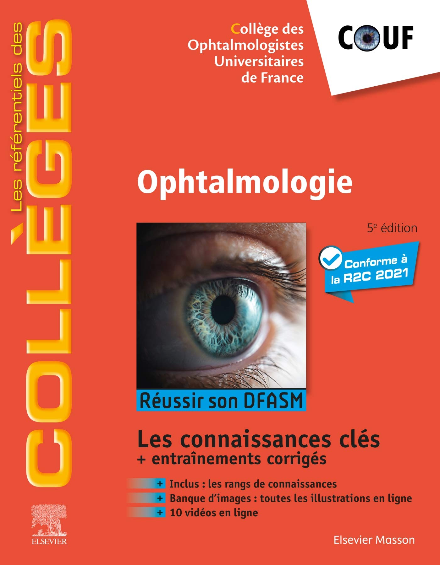 Ophtalmologie: Réussir son DFASM - Connaissances clés (les référentiels des collèges) (French Edition)