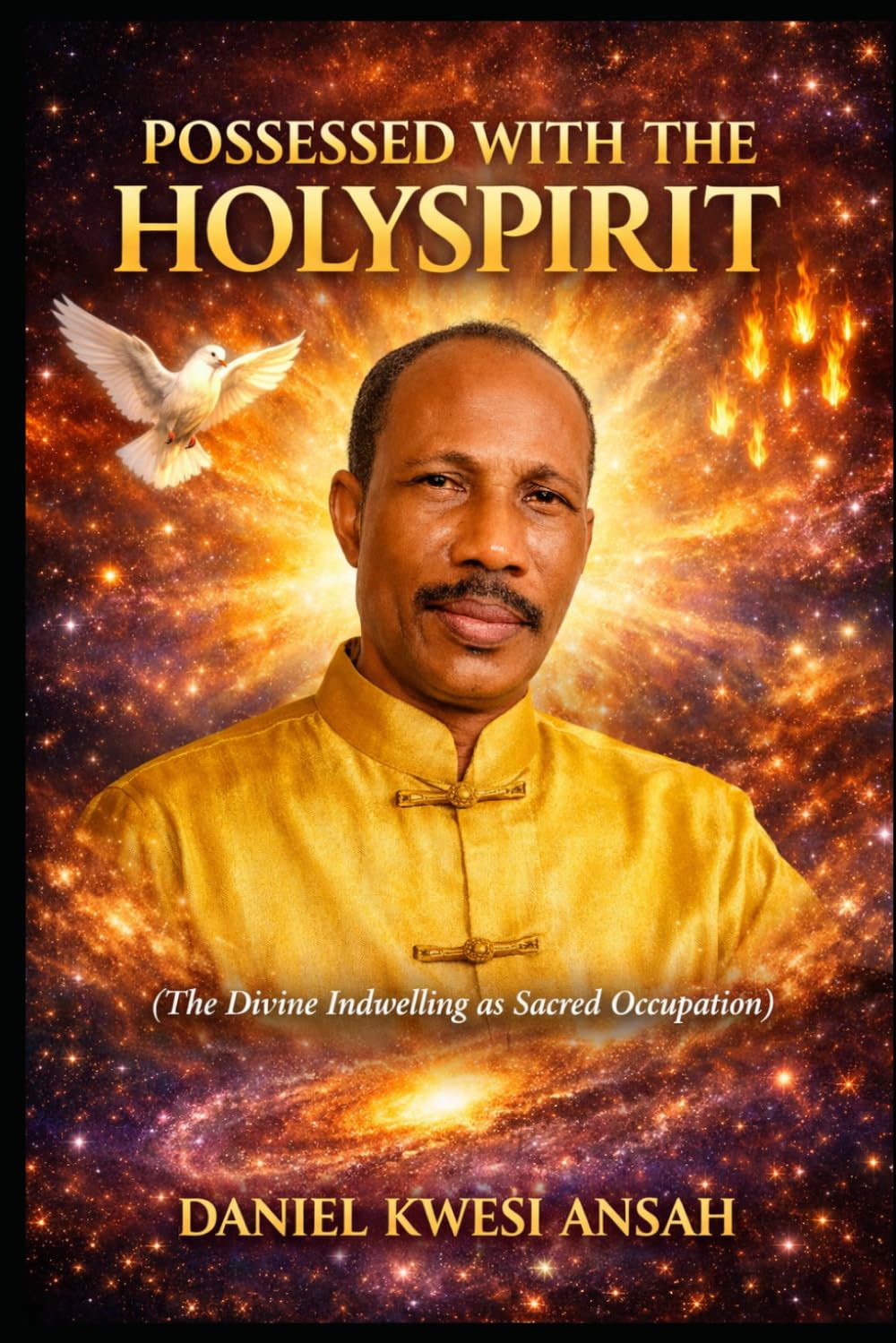 POSSESSED WITH THE HOLY SPIRIT: (The Divine Indwelling as Sacred Occupation)