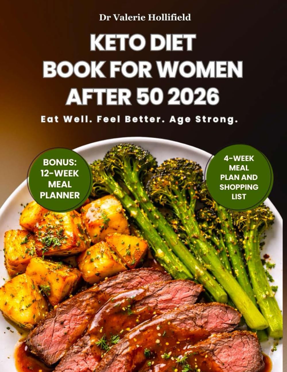 KETO DIET BOOK FOR WOMEN AFTER 50 2026: Simple, Safe Recipes to Burn Stubborn Fats, Boost Energy, Balance Hormones, and Support Healthy Weight Loss After 50.
