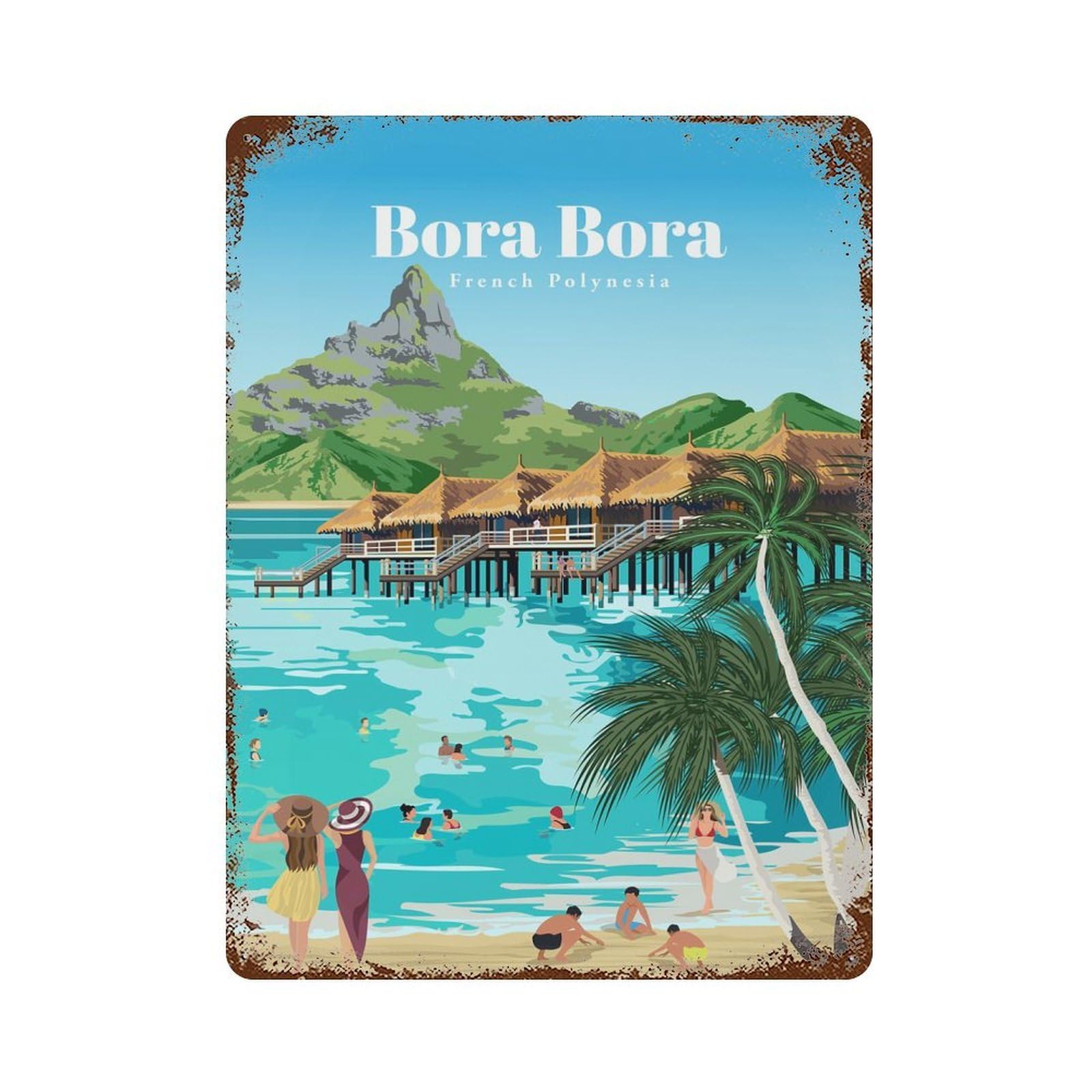 Rustic Tin Plaque Travel to Bora Bora 15.7"x11.8", Retro Wall Decor for Shed, Workshop And Garage Wall Decor