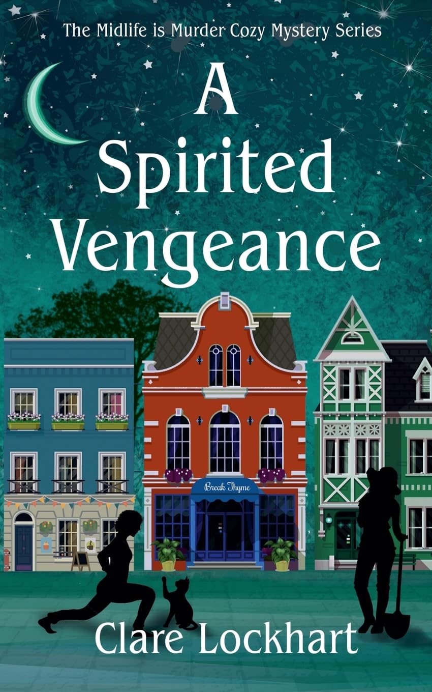 A Spirited Vengeance: 3 (Midlife Is Murder Paranormal Cozy Mystery)