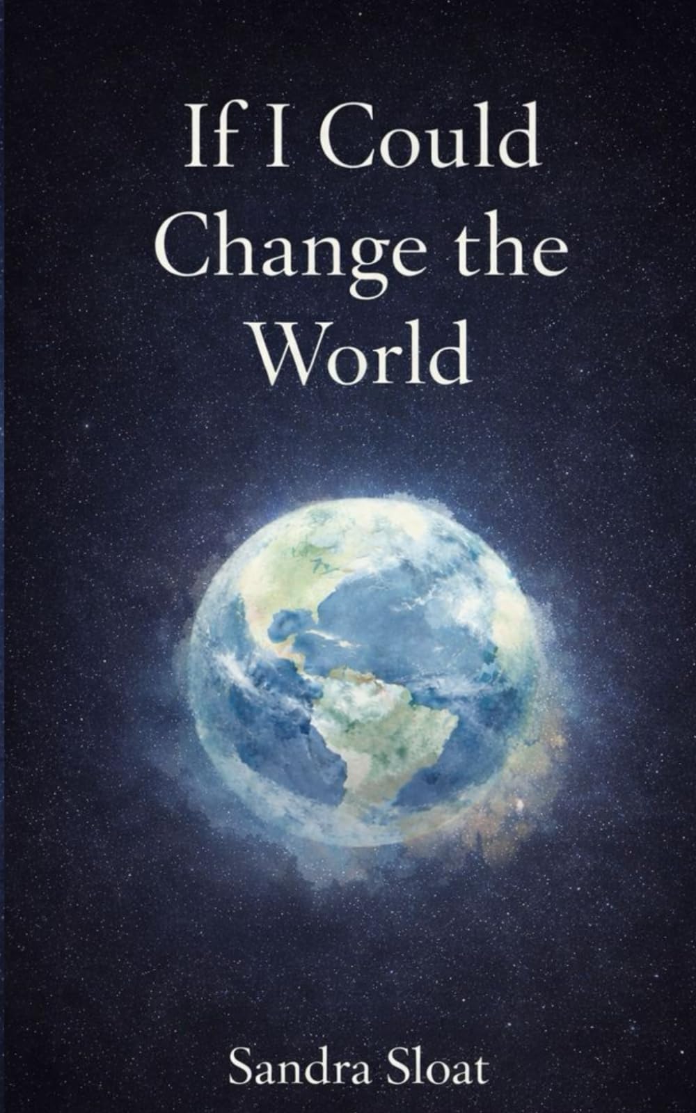 If I Could Change The World