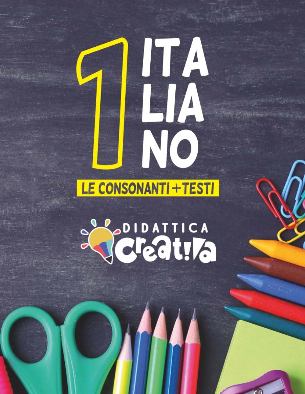 Le consonanti più testi Volume 1: italiano classe 1°