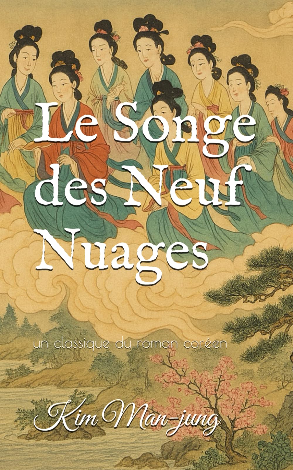 Le Songe des Neuf Nuages: un classique du roman coréen