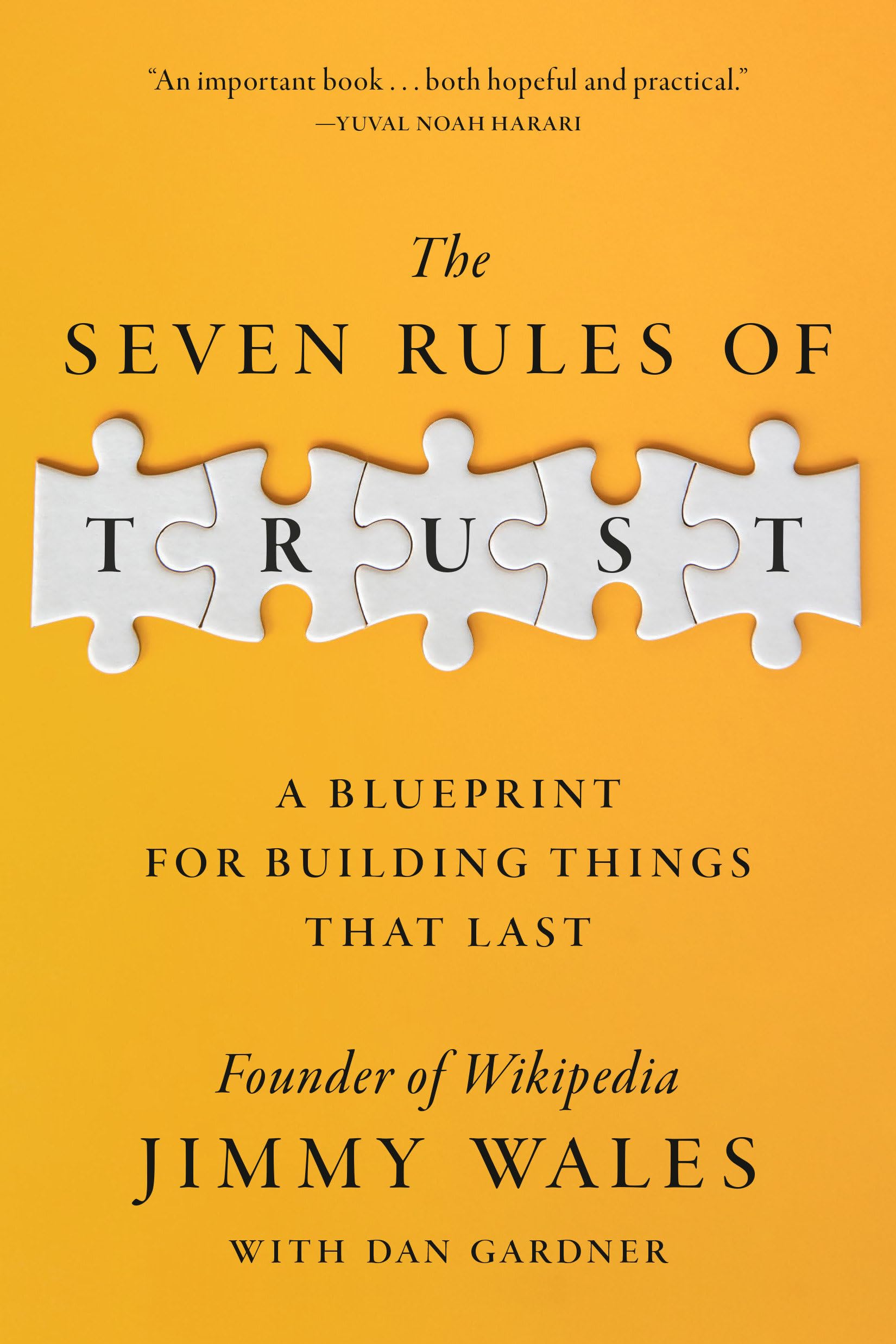 The Seven Rules of Trust: A Blueprint for Building Things That Last