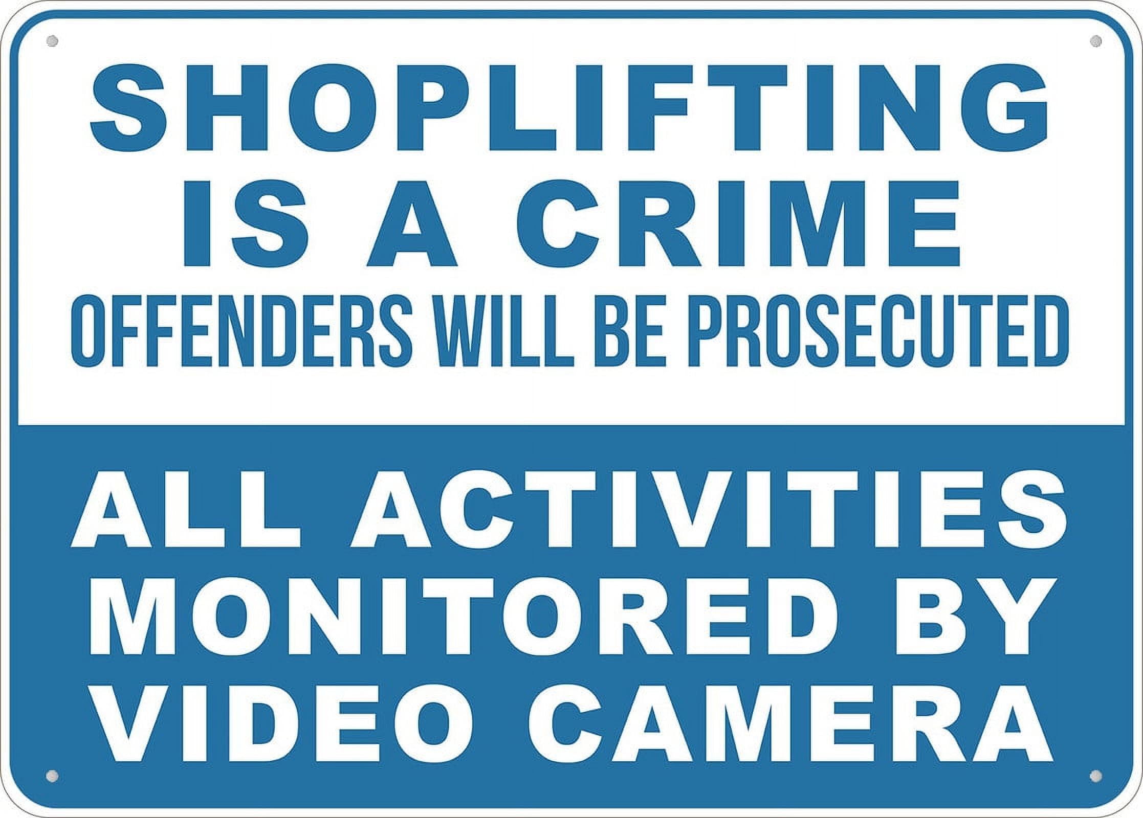 Shoplifting Is A Crime (Offenders Will Be Prosecuted) Sign, 8x12 Inch Rust-Free Metal Aluminum for House, Door, Office, Business, Yard, Pre-Drilled Holes, Weather Resistant