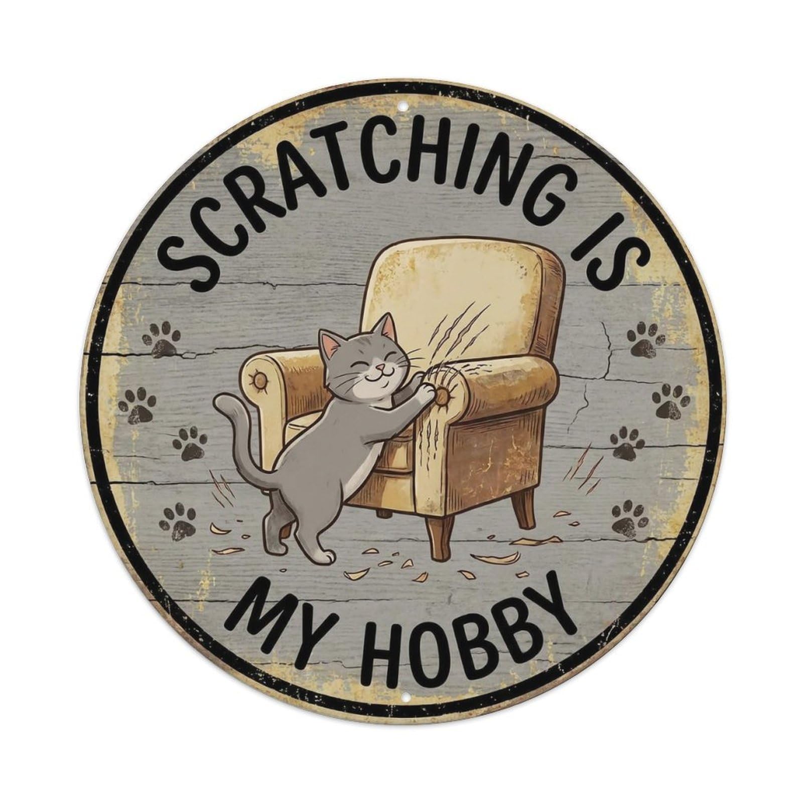 Cat Scratching Hobby Round Wall Hanging Metal Tin Sign