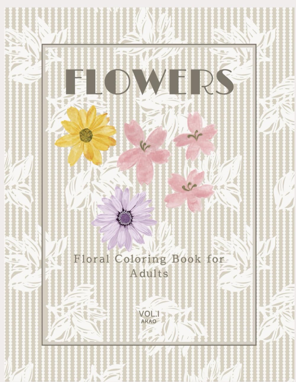 Flowers: Floral Coloring Book for Adults