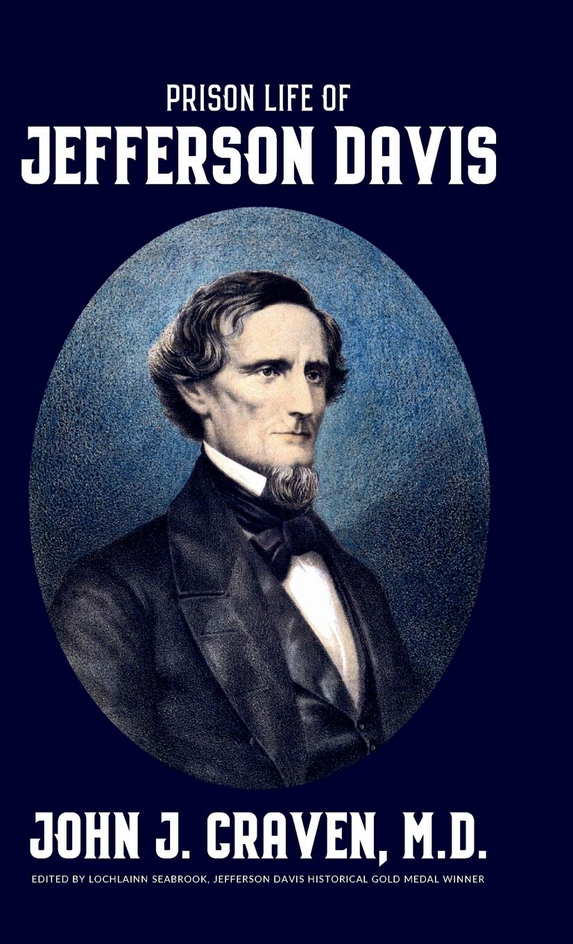 The Prison Life of Jefferson Davis