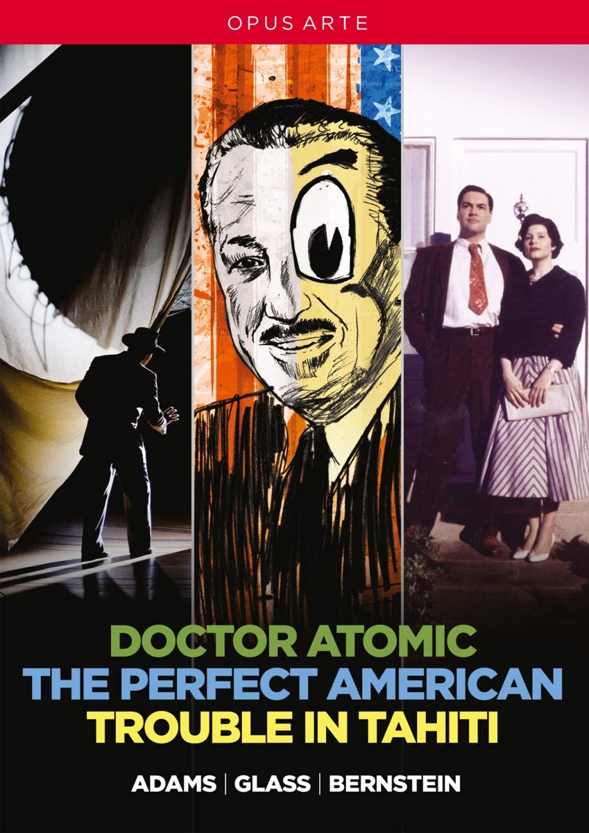 Les Opéras Contemporains Américains : Bernstein (Trouble in Tahiti), Adams (Doctor Atomic), Glass (The Perfect American)
