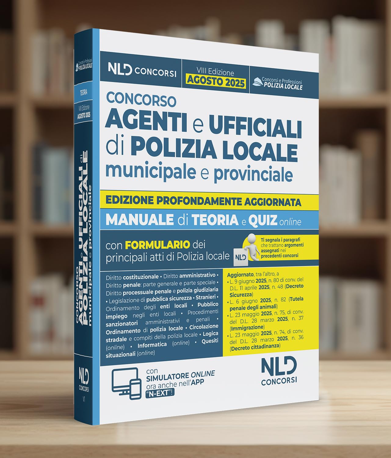 Concorso agenti e ufficiali di Polizia locale. Manuale con teoria e quiz VIII edizione 2025. Con omino segnatracce e formulario degli atti. Con espansione online