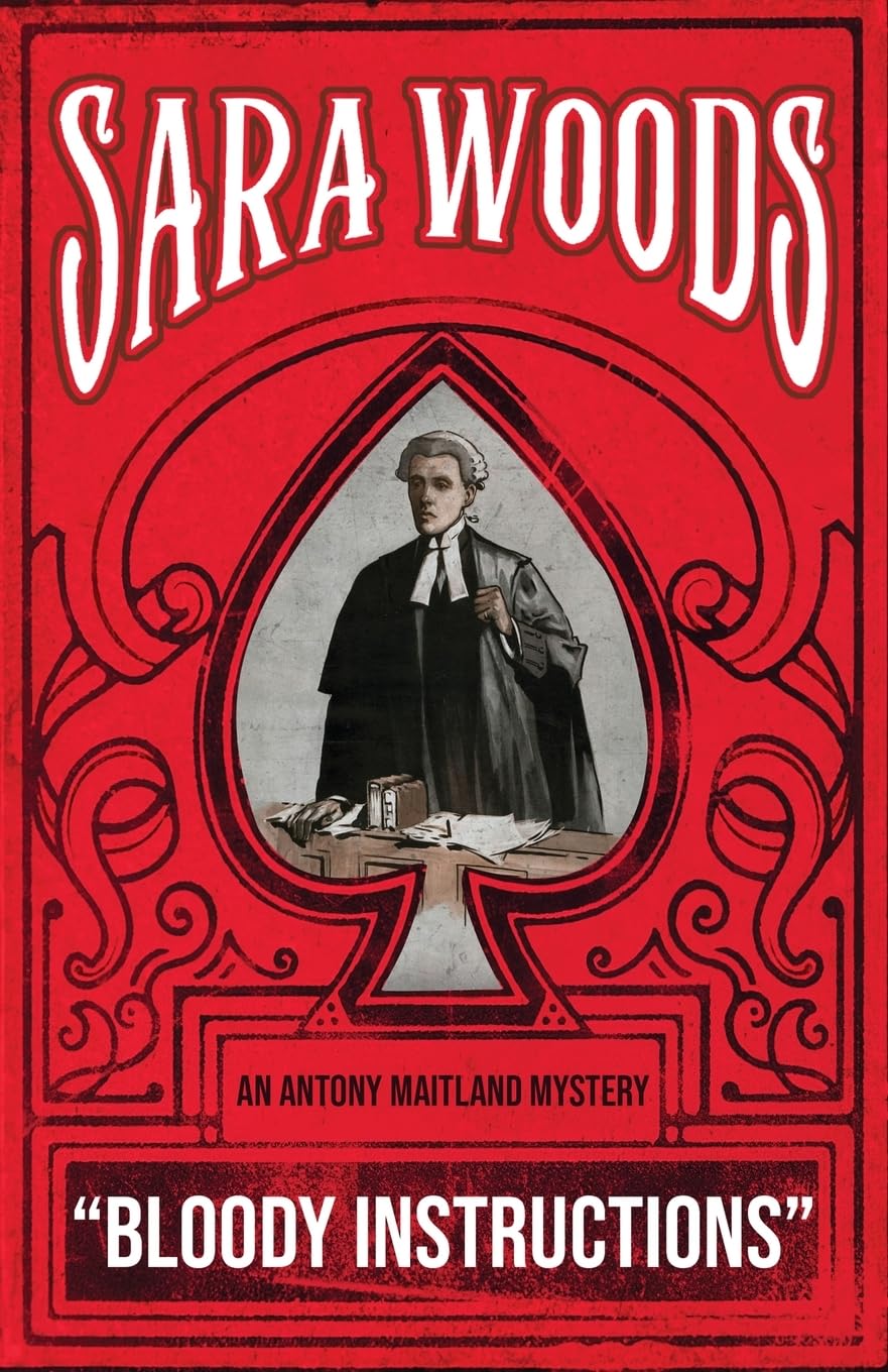 Bloody Instructions: An Antony Maitland Mystery: 1 (THE ANTONY MAITLAND MYSTERIES)