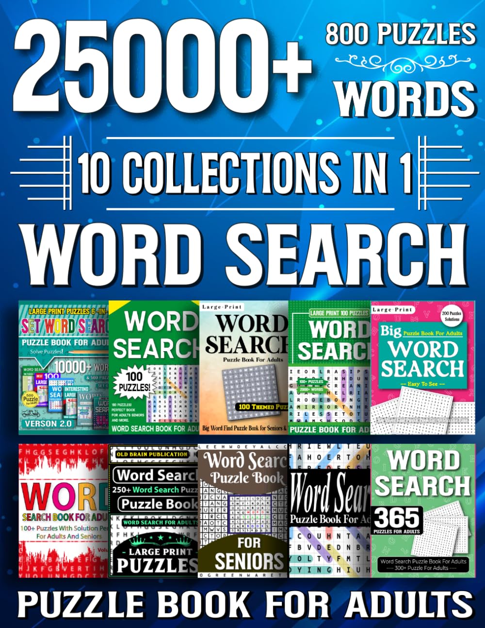 25000+ Words Search Puzzle Book: 800 Brain-Stimulating Word Search Puzzles Featuring More Than 25,000 Hidden Words for Adults