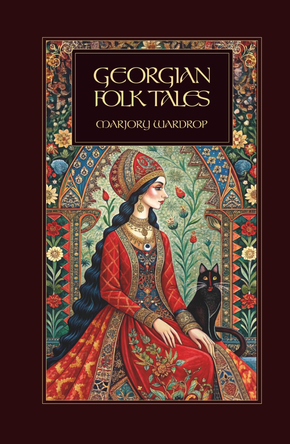 Georgian Folk Tales: Traditional Fairy Tales, Legends, and Mythology from Georgia