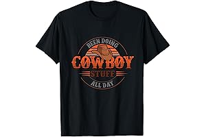 Been Doin' Cowboy Stuff All Day T-Shirt