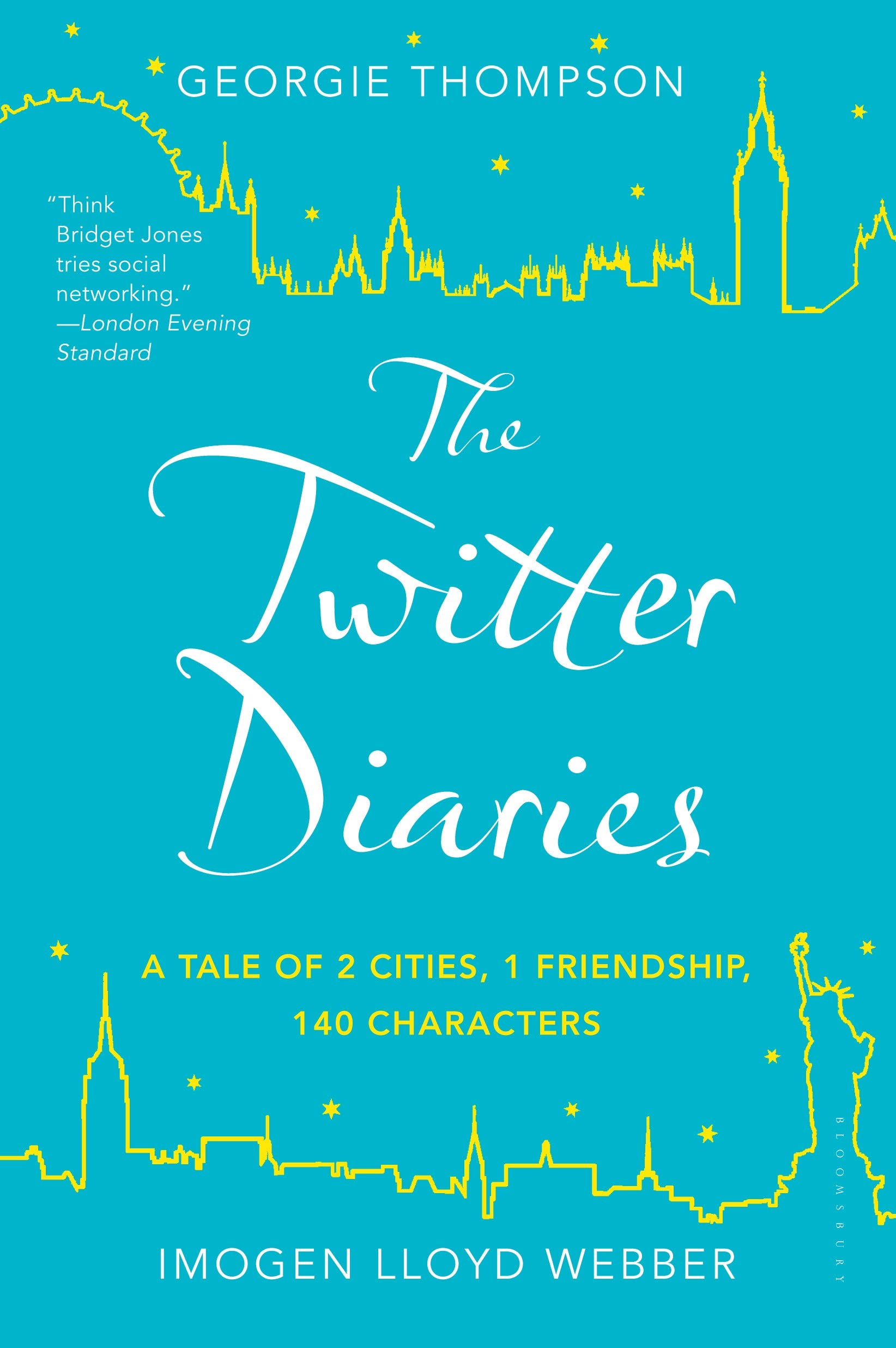 The Twitter Diaries: A Tale of 2 Cities, 1 Friendship, 140 Characters