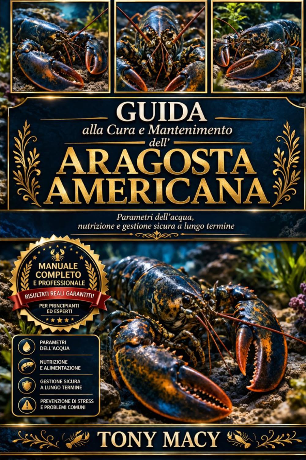 GUIDA ALLA CURA E MANTENIMENTO DELL’ARAGOSTA AMERICANA: Parametri dell’acqua, nutrizione e gestione sicura a lungo termine