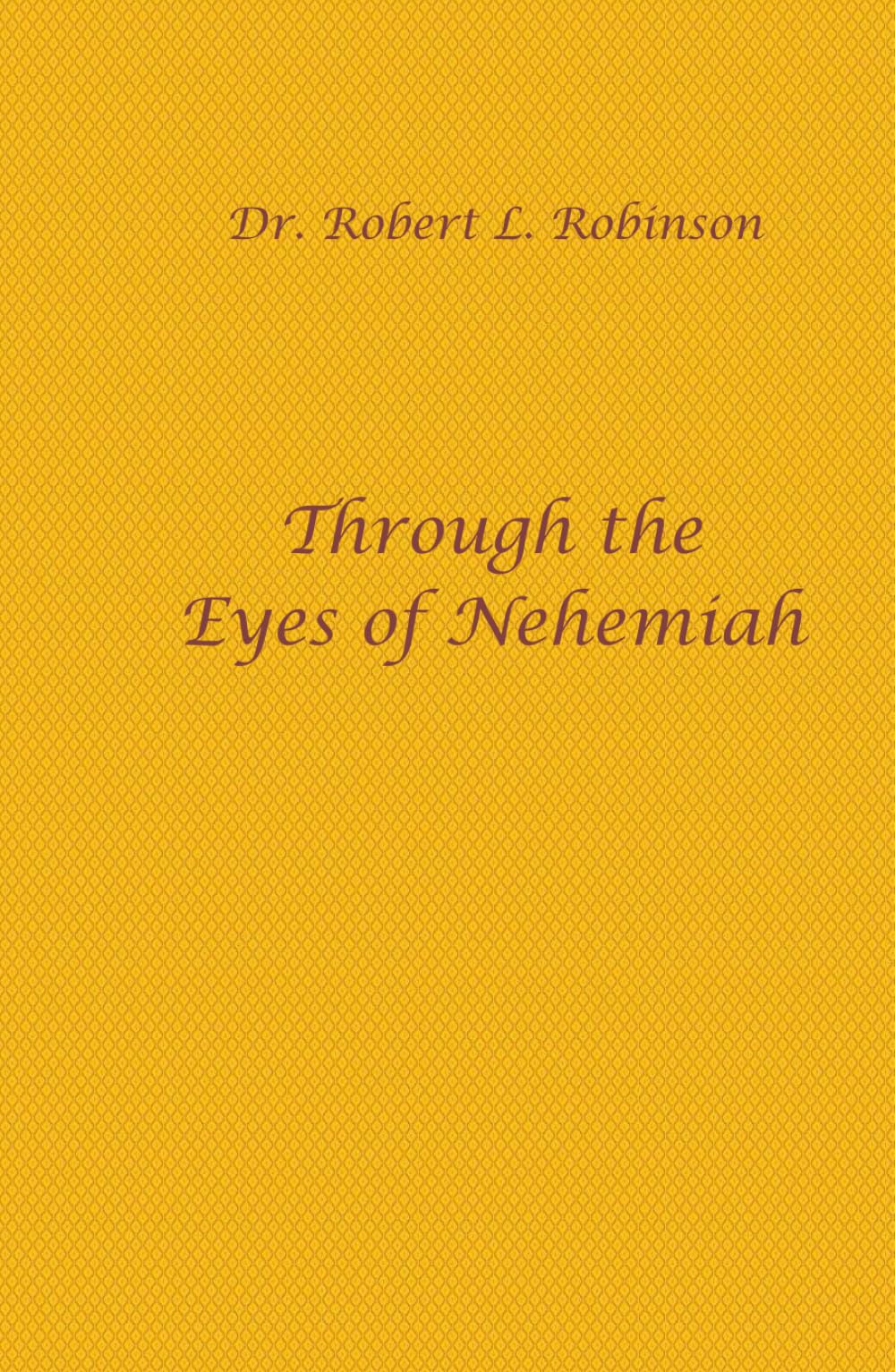 Through the Eyes of Nehemiah
