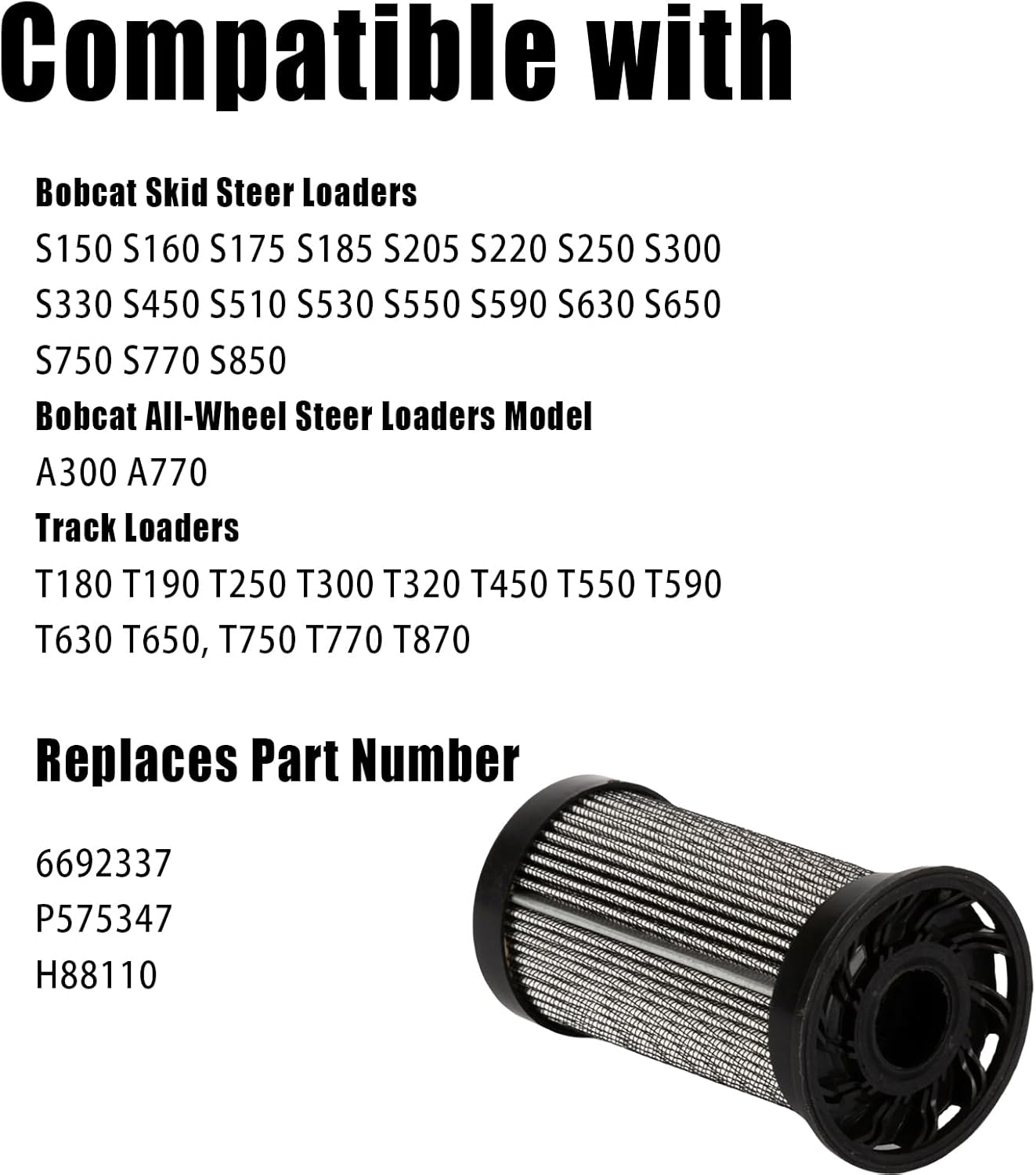 GETOPAUTO 6692337 Hydraulic Oil Filter Compatible with Bobcat Skid Steer Loaders A300 A770 T300 T320 T450 S150 S160 S175 S185 S205 S220 S250 S300 S330 Replace Donaldson P575347