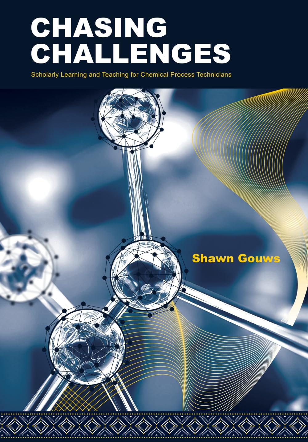 Chasing Challenges: Scholarly Learning and Teaching for Chemical Process Technicians