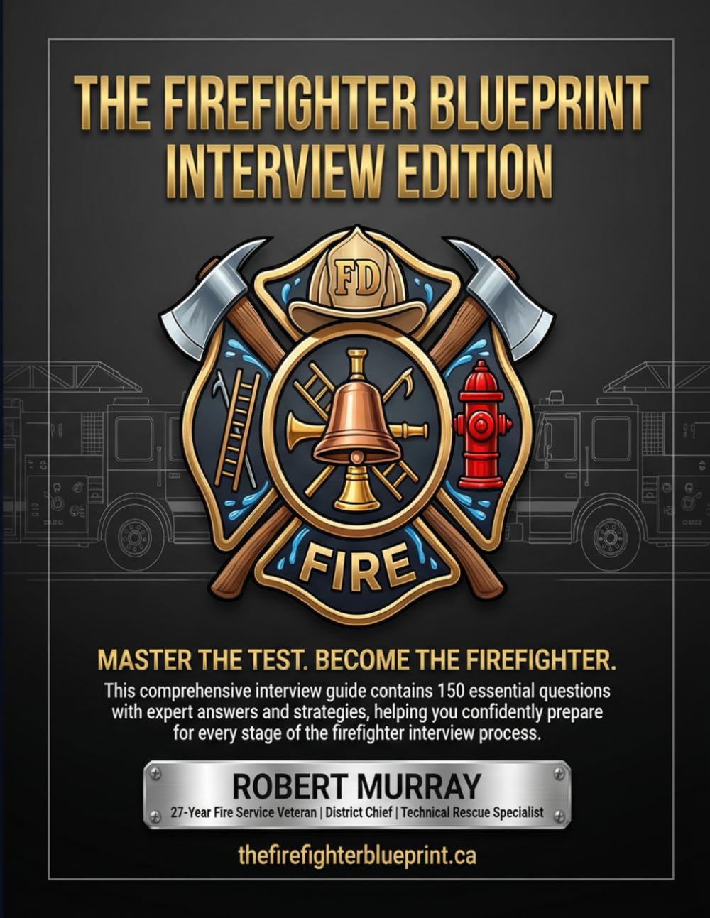 The Firefighter Blueprint: Interview Edition