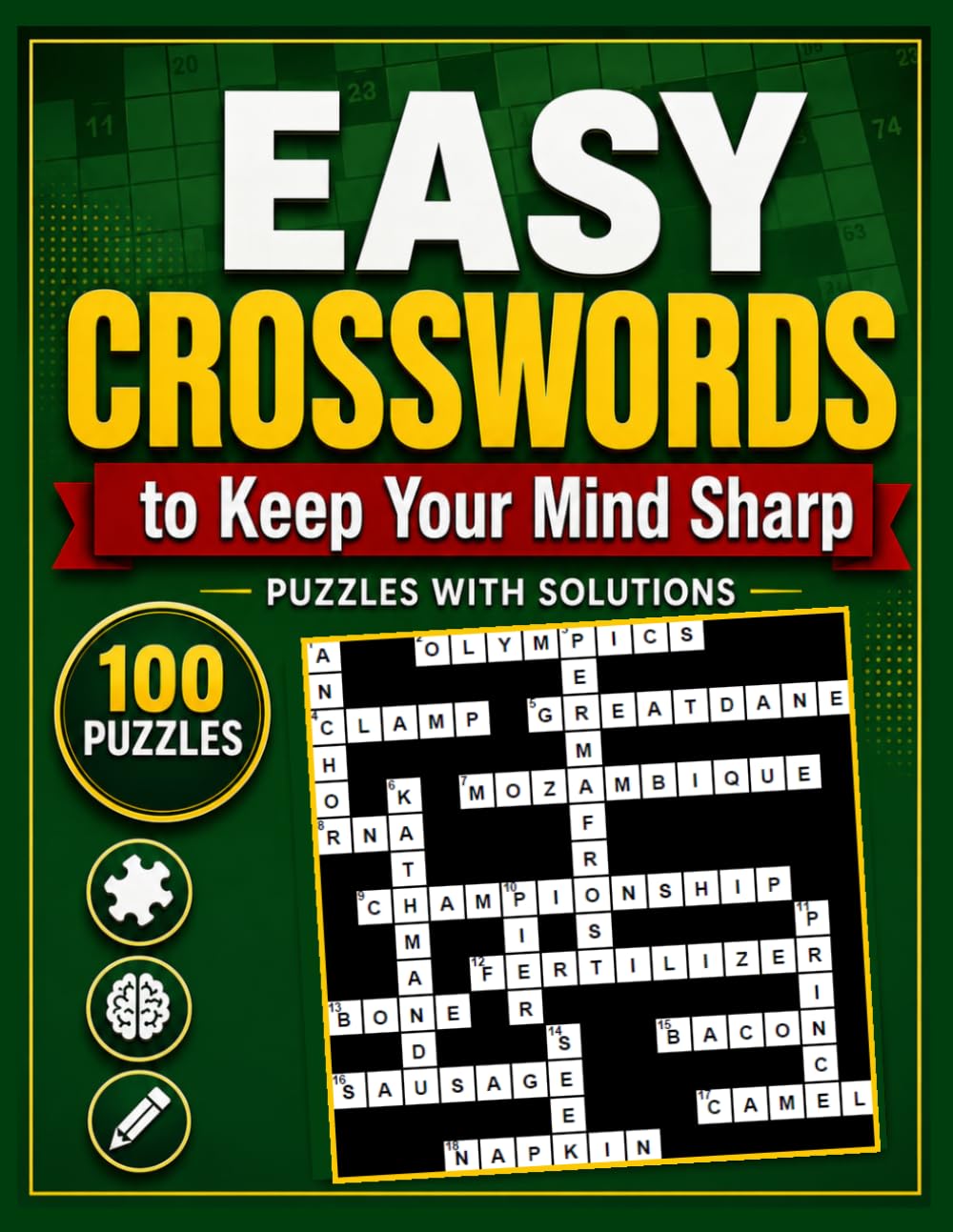 Easy Crosswords to Keep Your Mind Sharp: 100 Easy Crossword Puzzles with Solutions