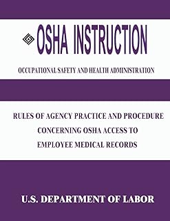 OSHA Instruction: Rules of Agency Practice and Procedure Concerning OSHA Access to Employee Medical Records