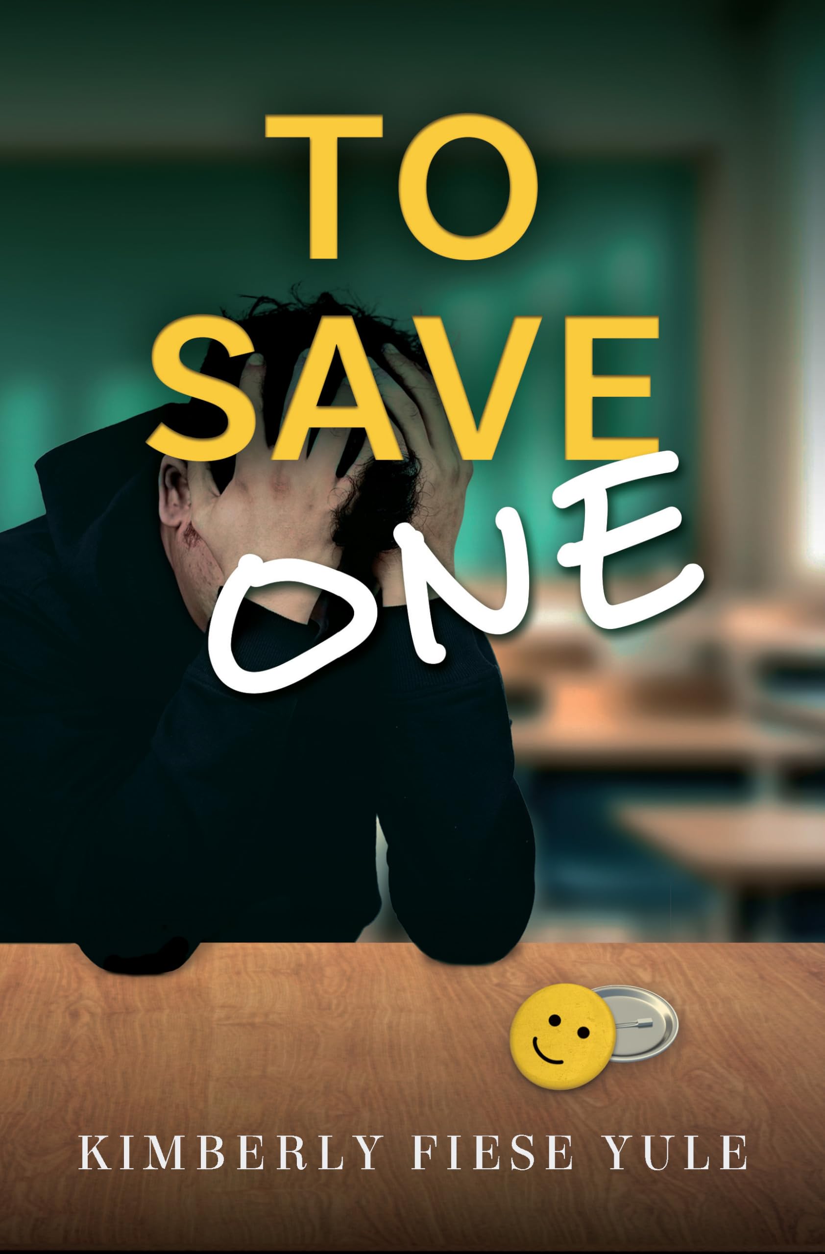 To Save One: A Story of Best Friends, Shattered Hearts, Unspoken Pain, and the Project That Gave Them Purpose