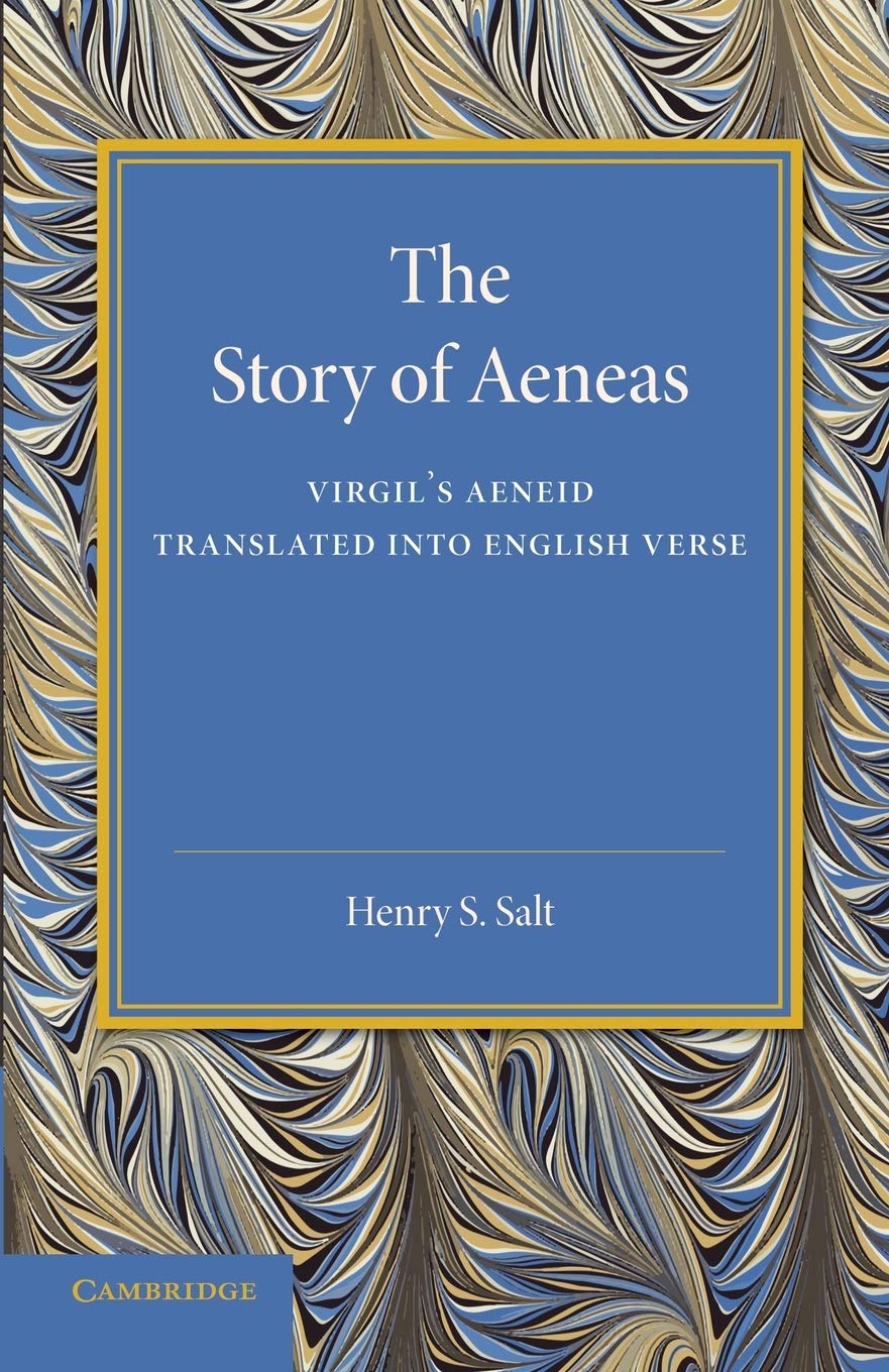 The Story of Aeneas: Virgil's Aeneid Translated into English Verse