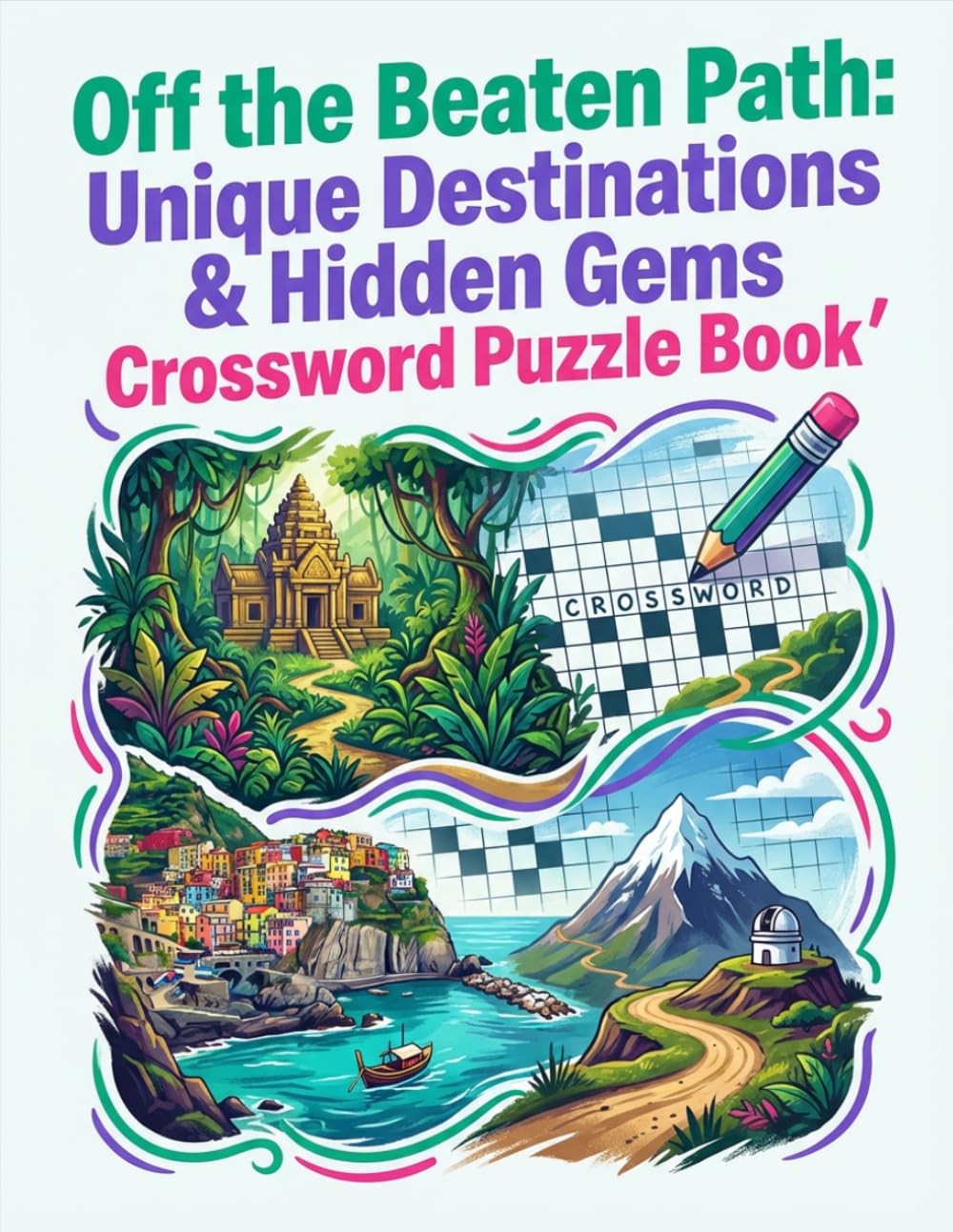 OFF THE BEATEN PATH: UNIQUE DESTINATIONS & HIDDEN GEMS