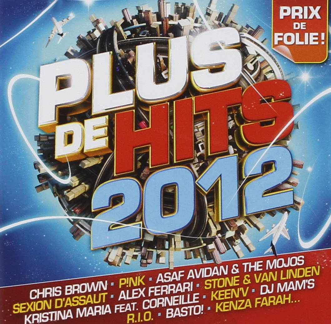 Plus de Hits 2012 MultiArtistes, MultiArtistes, Usher, Timati & P
