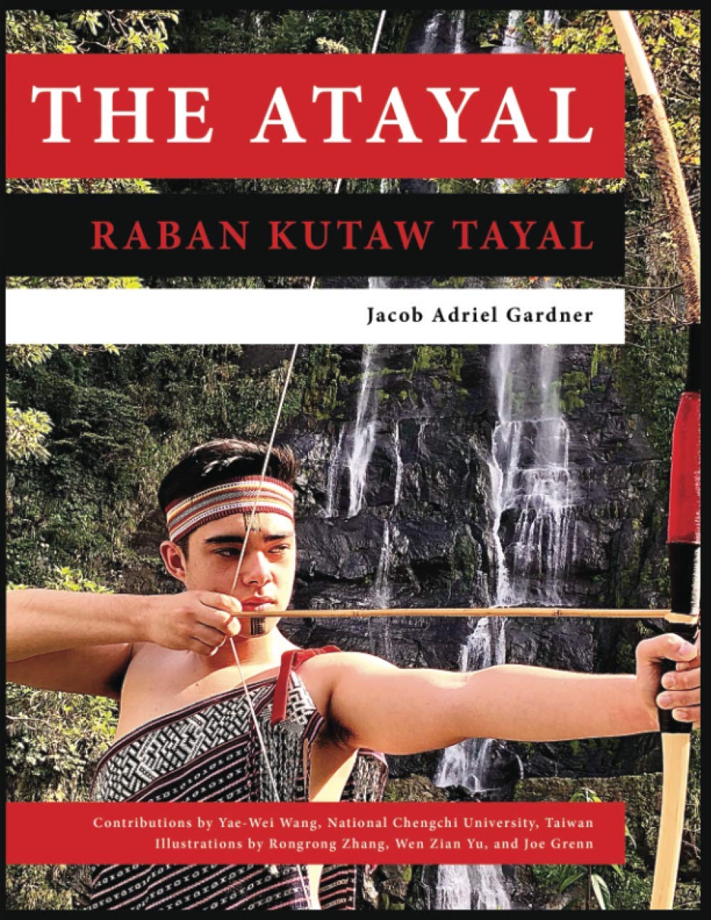 The Atayal: Raban Kutaw Tayal