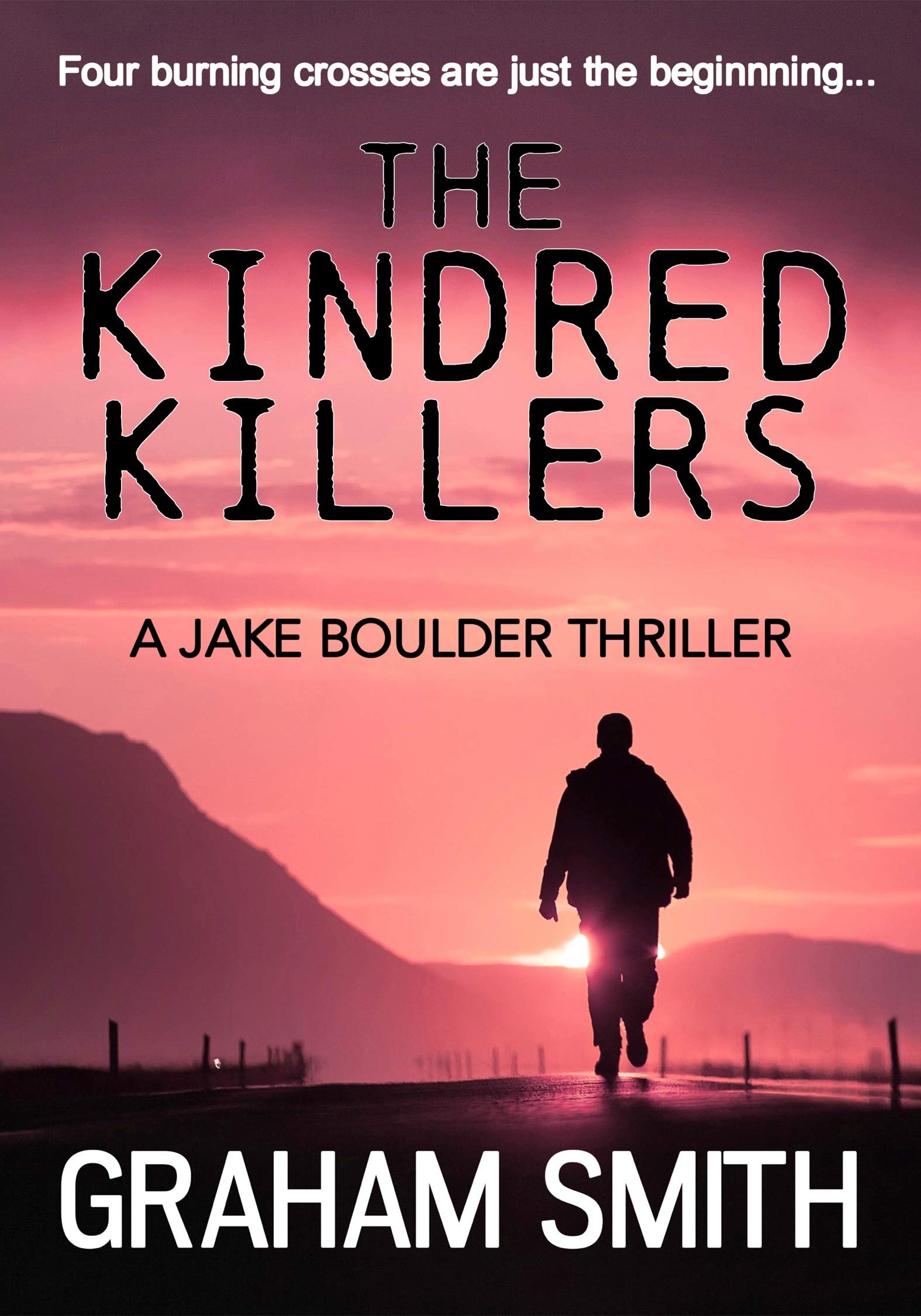The Kindred Killers: 2 (The Jake Boulder Thrillers)