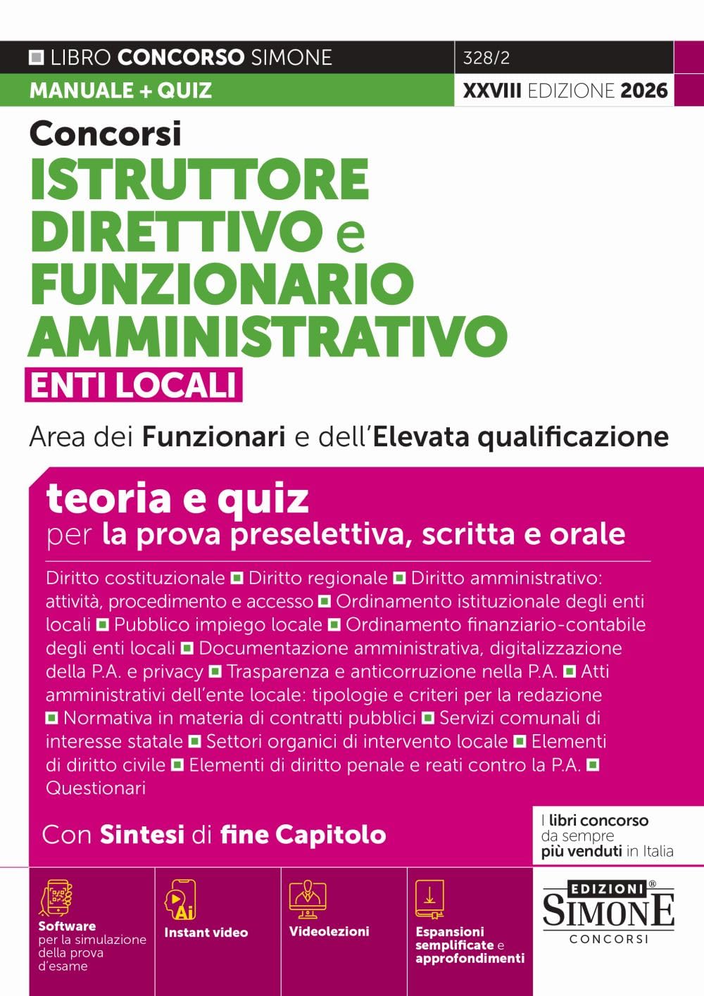 Concorsi istruttore direttivo e funzionario amministrativo. Enti locali area dei funzionari e dell'elevata qualificazione. Teoria e quiz. Con Instant video. Con espansioni semplificate e approfond...