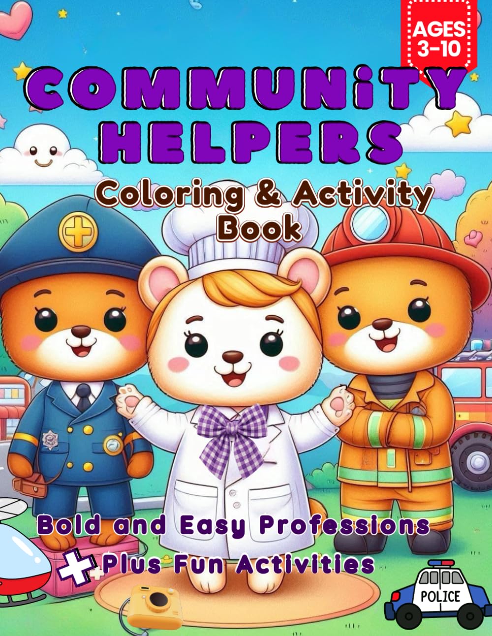 Communitu helpers Coloring & Activity Book: Big, Bold Professions + Fun Learning Games