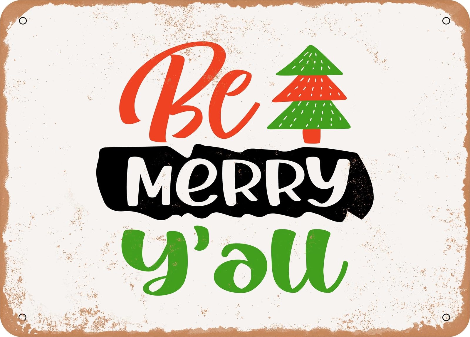 Miaomansenstore Metal Sign - Be Merry Y'all - 2 - Vintage Look Sign Home Decor