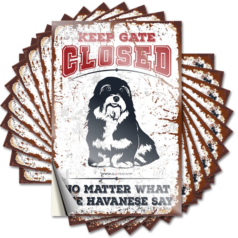 Farm Southern Stickers - Keep Gate Closed No Matter What The Havanese Say Removable Decal Cover Easy Peel for Interior(12X18CM)