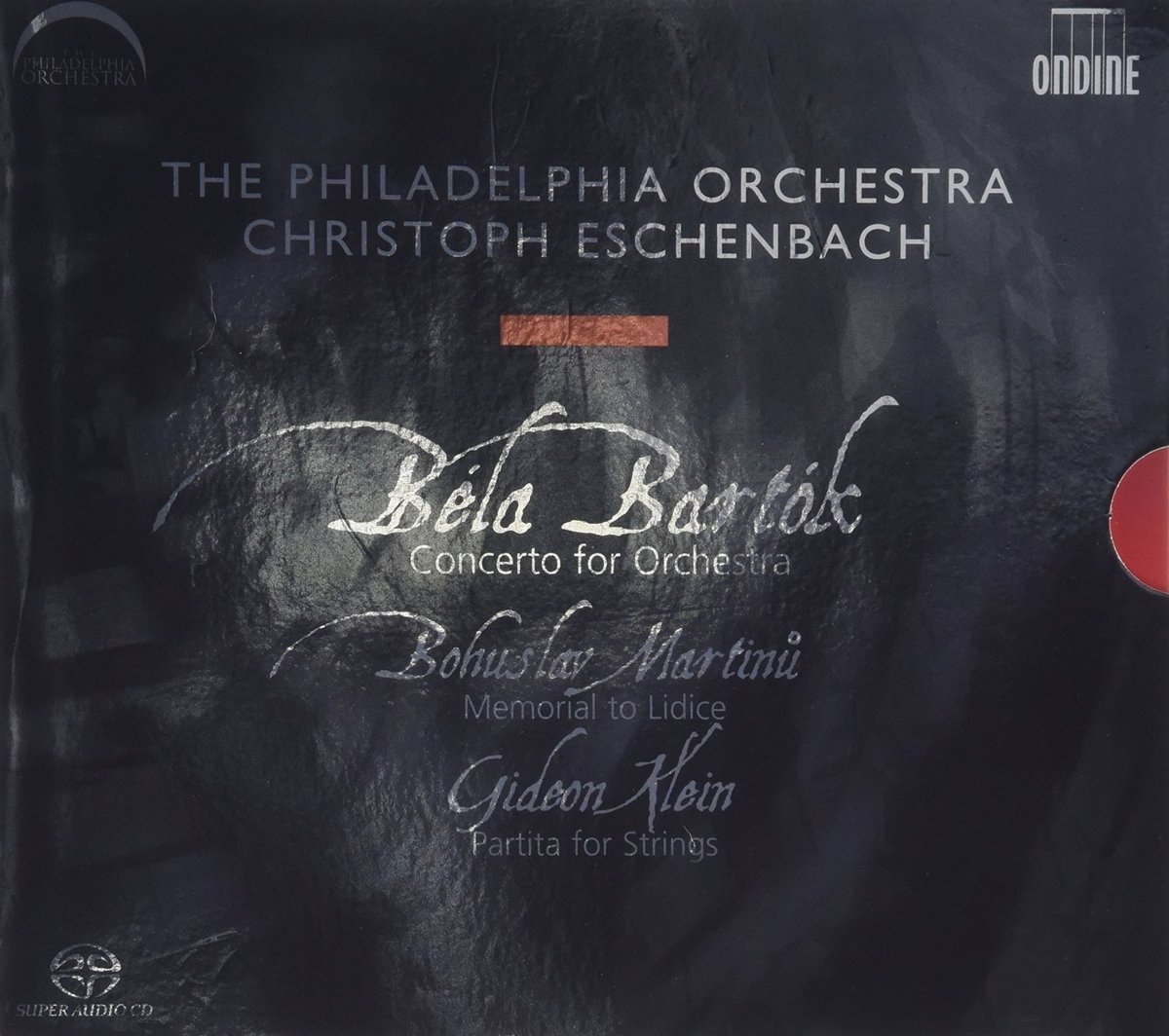 Bartók: Concerto for Orchestra / Martinu: Memorial to Lidice / Klein: Partita for Strings [Audio CD] Philadelphia Orchestra; Christ; Bartòk and Eschenbach, C.