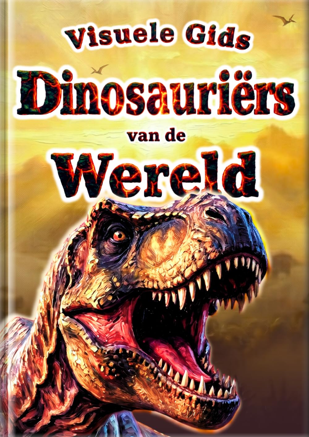 Visuele Gids Dinosauriërs van de Wereld: 30 Populaire Dinosauriërs voor Kinderen | Kleurenfoto’s en Realistische Illustraties | Eerste Dinosaurussenboek (Iedereen's Encyclopedie)