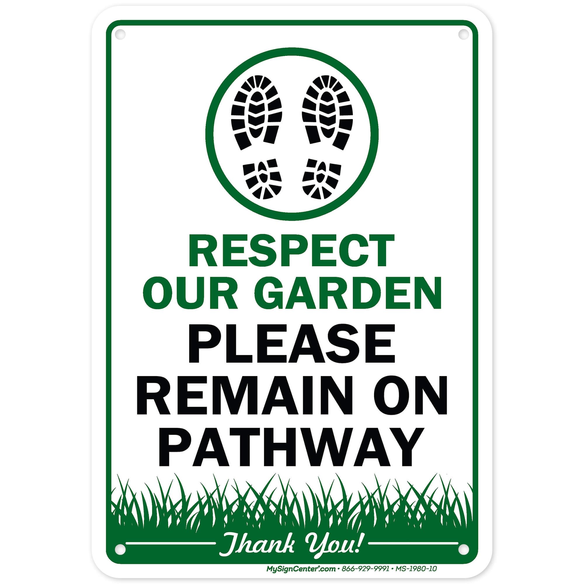 Respect Our Garden Please Remain On Pathway Sign, 7x10 Inches, 55 mil thick HDPE (high density polyethylene), Made in USA by My Sign Center