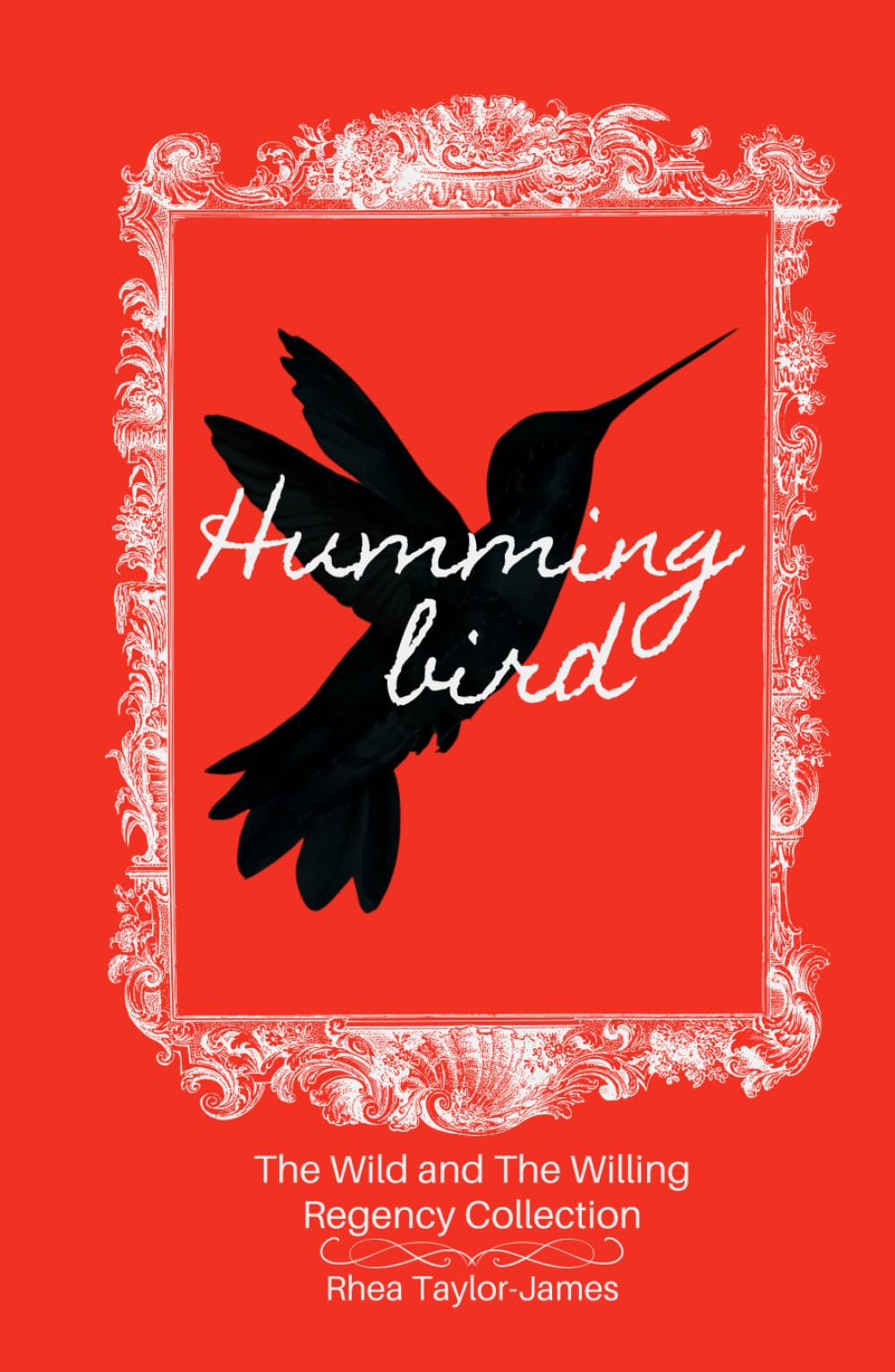 Hummingbird (The Wild and The Willing)
