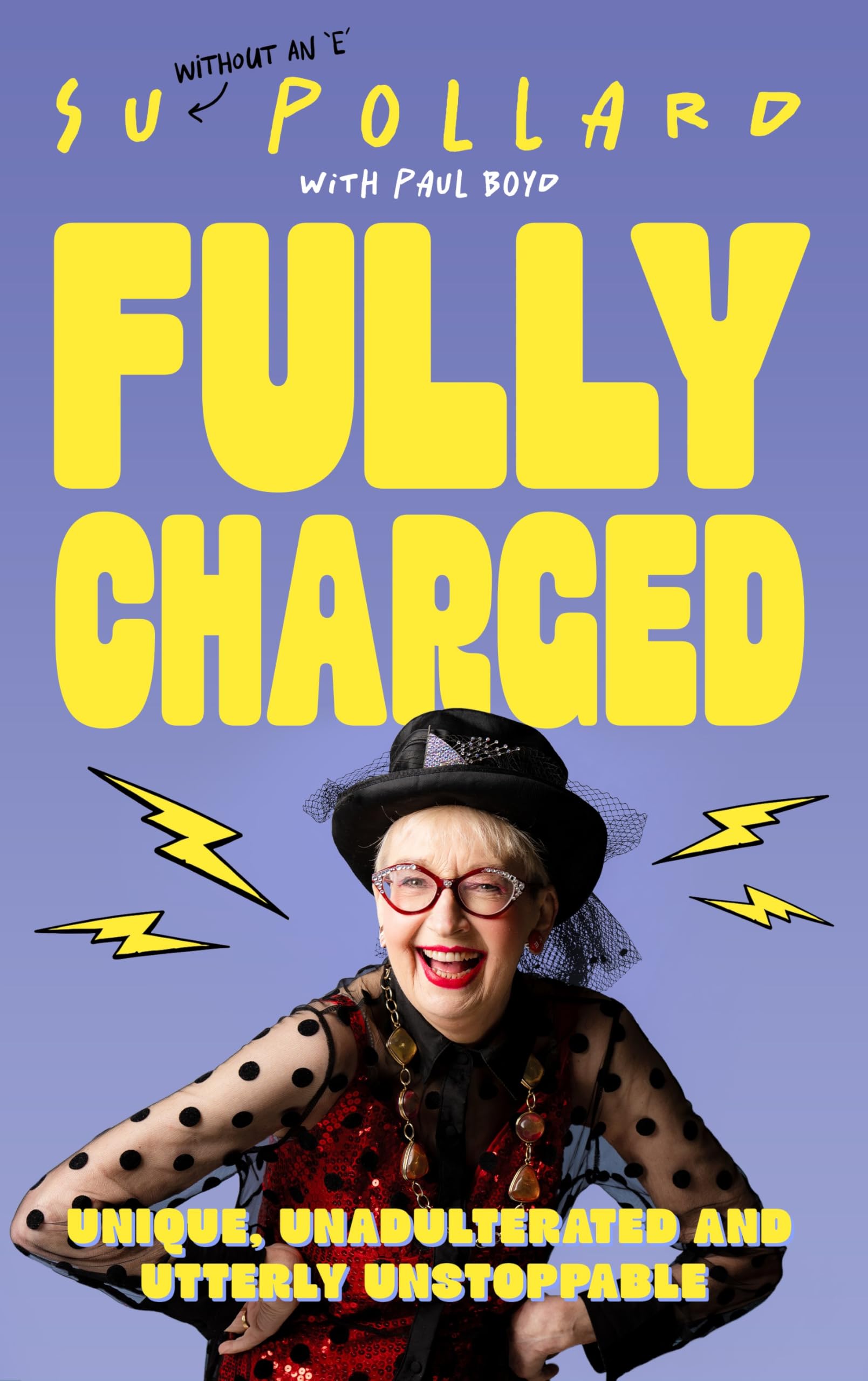 Su Pollard: Fully Charged by Su Pollard (Hardback Book)