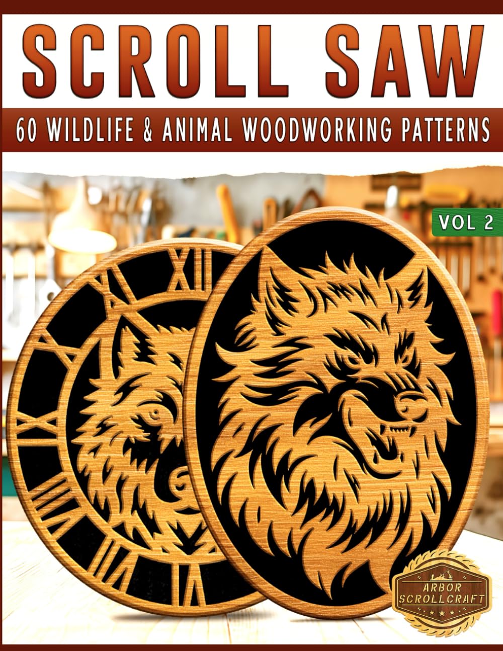 Scroll Saw: 60 Wildlife & Animal Woodworking Patterns – Vol 2 (Scroll Saw Patterns)