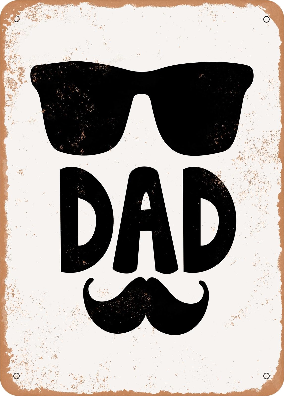 Metal Sign - Dad - Vintage Rusty Look home decor