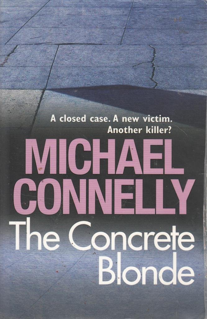 The Concrete Blonde (Harry Bosch Series) Michael Connelly