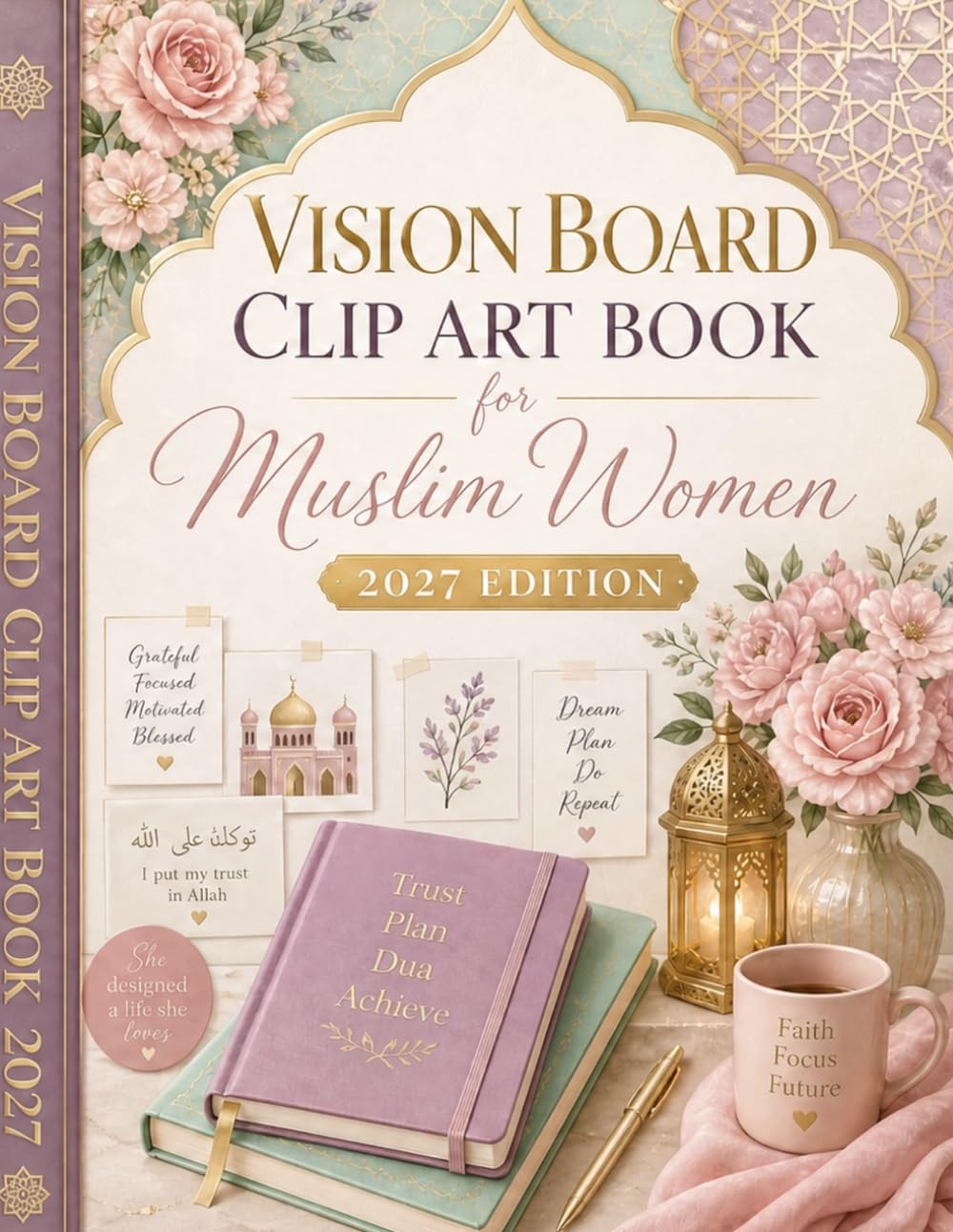 Vision Board Clip Art Book for Muslim Women: Aesthetic Images, Quotes & Affirmations for Inspiration and Goal Setting